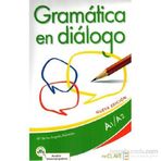 Gramatica En Dialogo A1-A2 +Audio Descargable - Maria de los Angeles Palomino
