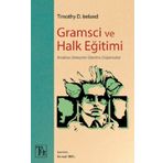 Gramsci ve Halk Eğitimi - Brezilya Deneyimi Üzerine Düşünceler Timothy D. Ireland
