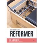 Gran libro de Pilates Reformer: 100 Ejercicios