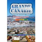 Grande Canarie Guide de voyage, 2025: Un voyage à travers ses plages, Montagnes et culture