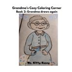 Grandma's Cozy Coloring Corner: Book 2: Grandma draws again