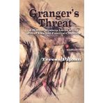 Granger's Threat: A Murder Mystery Laced with a Web of Lies and Familial Contempt