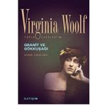 Granit ve Gökkuşağı - Virginia Woolf