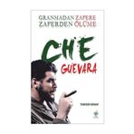 Granmadan Zafere Zaferden Ölüme - Che Guevara