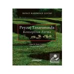 Grant W.Reid Fasla - Peyzaj Tasarımında Konseptten Forma