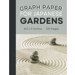 Graph Paper for Japanese Gardens: 8.5x11 Grid Notebook for Zen Landscape Planning, Sketching, and Layouts