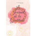 Gratitude journal - journal de gratitude/manifestation: aide a manifester, carnet de bord spirituelle, pour cultiver le bonheur augmenter la ... positive en 5 minutes par jour - 100 pages