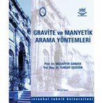 GRAVITE VE MANYETIK ARAMA YÖNTEMLERİ - MUZAFFER SANVER;TURGAY İŞSEVEN
