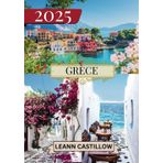 GRÈCE GUIDE DE VOYAGE 2025: Informations essentielles sur les voyages Conseils de voyage clés sur les transports, lieux incontournables avec adresses ... garantir un voyage fluide à travers la Grèce.