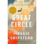 Great Circle: A Read with Jenna Pick: A Novel (Man Booker Prize Finalist)