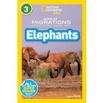 Great Migrations Elephants (National Geographic Kids Readers, Level 3): As Seen on the National Geographic Channel