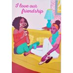 Greeting Card Arkadaşlığımızı Seviyorum - Umarım Hayatımda Kadınıyla Arkadaşlık Yaptığınız Farkı Biliyorsunuzdur (Siyah Afrikalı Amerikalı)