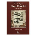 Grevden İşgale Singer Eylemleri 1964-1967-1969 - Zafer Aydin
