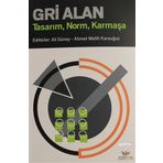 Gri Alan - Ali Güney Ahmet Melih Karauğuz