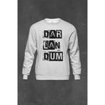 Gri Sweatshirt Darlandum Dar-Lan-Dum Darlandım Karadeniz Baskılı Unisex Sweat Gri
