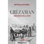 Gri Zaman Erzurum 1914-1919 - Seyfullah Aydın