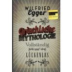 Griechische Mythologie - Vollständig und Lückenlos: Die billige Version (ohne Bilder) (Geschichte für Menschen, die Geschichte hassen. Vollständig und Lückenlos.)