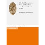 Griechischhumanismus Des 16. Jahrhunderts: Lorenz Rhodoman Im Kontext Und Digital: Band 142