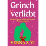 Grinch verliebt: Kleinstadt-Feinde-zu-Liebhabern Weihnachts-Wettbewerb Romanze