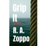 Grip It: A Life Lived All-In