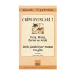 GRIPS OYUNLARI 2 CİCİŞ, MİNİŞ, KORNA VE ARDA - VOLKER LUDWIG