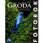 Groda: Fotobok (Fotobok - Över 100 HD-bilder)