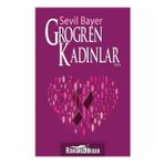 Grogren Kadınlar - Sevil Bayer