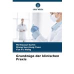 Grundzüge der klinischen Praxis