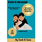Grunts in morsecode: 300 Funny Truths and advise for Dads of Teenage Sons: 4