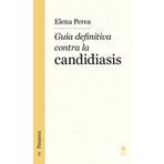 Guía definitiva contra la candidiasis (Panacea, Band 3)