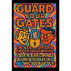 Guard Your Gates: They Come as Friends. They Leave as Traitors. Your Future Depends on Who You Let In - and Who You Keep Out.