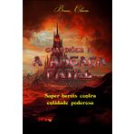 Guardiões IV: A Ameaça Fatal: Super-heróis contra entidade poderosa (Saga dos Guardiões, Band 4)