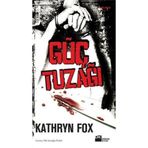 Güç Tuzağı - Kathryn Fox