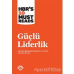 Güçlü Liderlik - Harvard Business Review