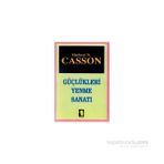 GÜÇLÜKLERİ YENME SANATI - HERBERT CASSON