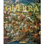 Guerra. La storia illustrata (Passioni)