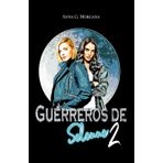 Guerreros de Selenne 2 (Selenneverse, Band 2)