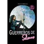 Guerreros de Selenne: Dana, Libro Primero.: 1