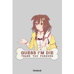 Guess I'm Die Notebook: Journal, 6x9 120 Pages, Lined College Ruled Paper, Planner, Matte Finish Cover, Diary