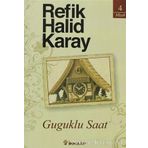 GUGUKLU SAAT - REFIK HALID KARAY