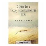 GÜHAHLA BAŞ EDEBILMENIN YOLU - AZIZ SIMA