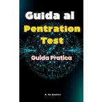 Guida al Pentration Test: Guida Pratica