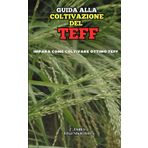 Guida alla Coltivazione del Teff