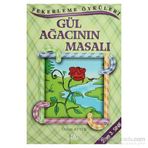 GÜL AĞACININ MASALI - ÖZLEM AYTEK