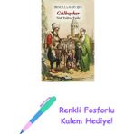 Gülbeşeker - Türk Tatlıları Tarihi + Renkli Fosforlu Kalem - Hayır