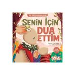 Gülce Kitap Senin İçin Dua Ettim - İlk Dini Kavramlarım (Dua Etme) kitabı güncel Süreyya Ülker Aydın Çocuk ve Ge