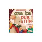 Gülce Kitap Senin İçin Dua Ettim - İlk Dini Kavramlarım Süreyya Ülker Aydın Ciltsiz 16 Sayfa