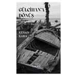 Gülcihana Dönüş - Kenan Kara