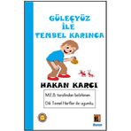 Güleçyüz İle Tembel Karınca - Hakan Karcı