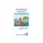 GÜLEN ADA - HALIKARNAS BALIKÇISI